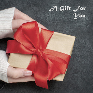 A Gift For You by Joris Zanc