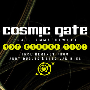 Not Enough Time (feat. Emma Hewitt) - Club Mix by Cosmic Gate cover art