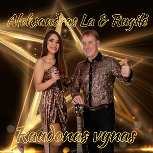Aleksandras La & Rugilė - Raudonas vynas