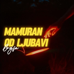 Bogiša - Mamuran od Ljubavi