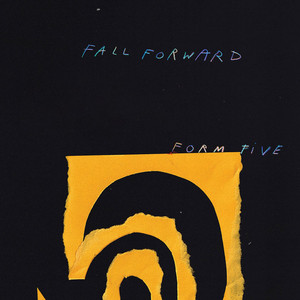Form Five by Fall Forward
