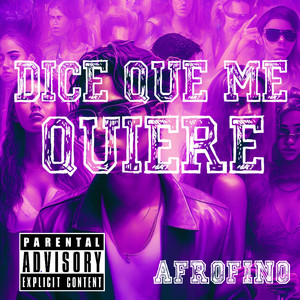 DICE QUE ME QUIERE by Afrofino