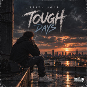 Tough Days by Risen Soul