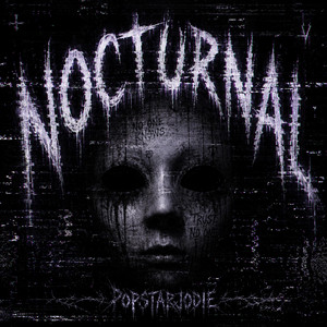 NOCTURNAL by PopstarJodie