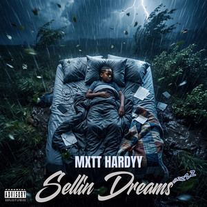 Sellin Dreams by Mxtt Hardyy