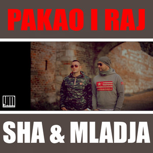 Pakao I Raj (feat. Mladja) [Radio Version]