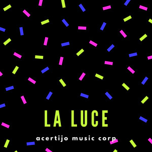 la luce by Acertijo Music Corp