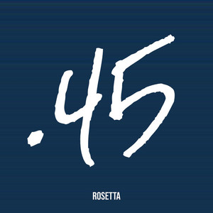 .45 by Rosetta