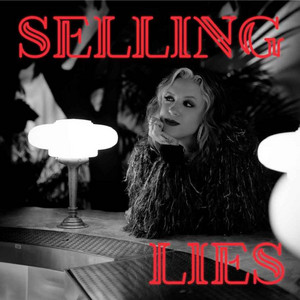Selling Lies by ALYSE