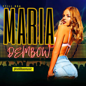 Maria (Dame Tu Cuca) by Still Boa