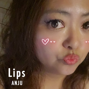 Lips by ANJU