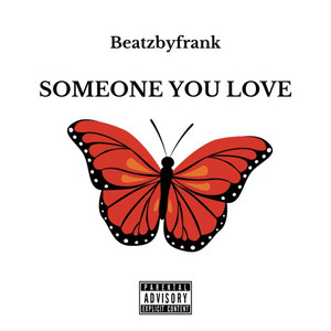 Someone You Love by beatzbyfrank