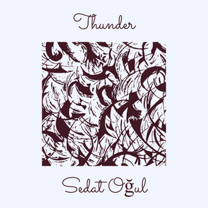Sedat Oğul - Thunder