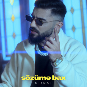 Etimat - Sözümə Bax