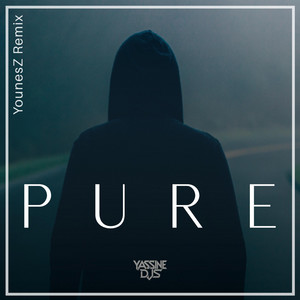 Pure - YounesZ Remix by YaSsine DJS, YounesZ