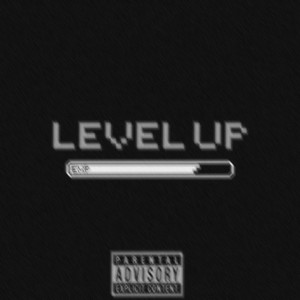 Level Up by Spazz Rambo, Almighty Dinero, Lamarion