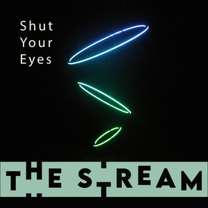 Shut Your Eyes