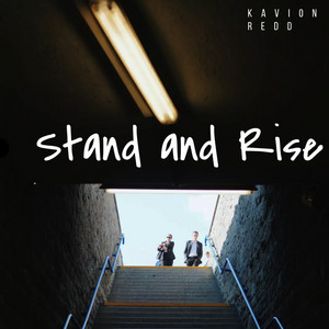 Stand and Rise by Kavion Redd