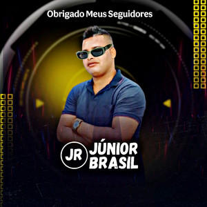 Júnior Brasil - Obrigado Meus Seguidores