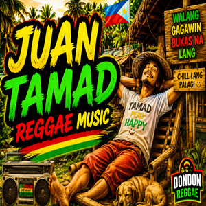 Juan Tamad by Dondon Reggae