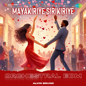 Mayakiriye Sirikiriye - Orchestral EDM by Alvin Bruno, Anirudh Ravichander