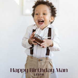 Happy Birthday Man