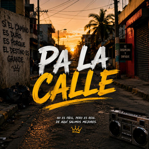 PA LA CALLE by The dominio