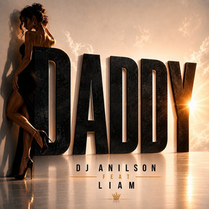 DJ Anilson — DADDY (2026)