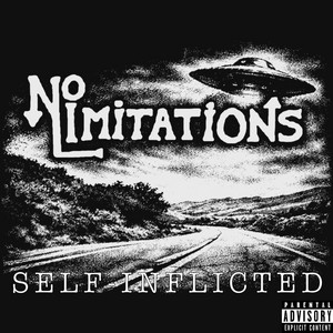 SELF-INFLICTED by No Limitations