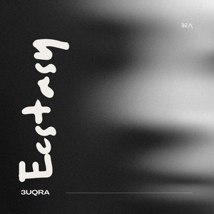 3UQRA - Ecstasy