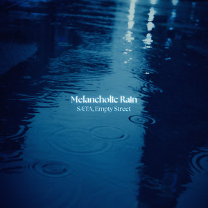 Melancholic Rain by SÆTA, empty street