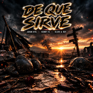De Que Sirve by Johan KYG, Kenny F12, Klein & Roy