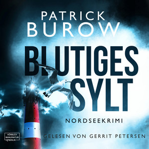 Blutiges Sylt [Nordseekrimi, Band 1 (ungekürzt)]