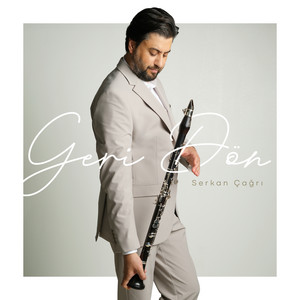 Geri Dön - Enstrümantal by Serkan Çağrı