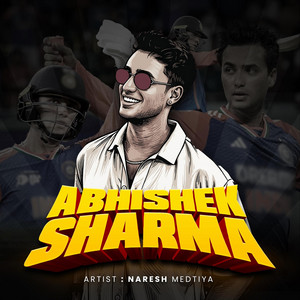 Abhishek Sharma by Naresh Medtiya