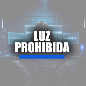 Luz Prohibida by Heredy12