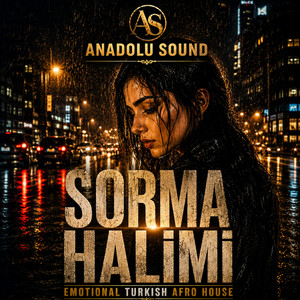 Sorma Halimi by Anadolu Sound