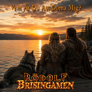 Vem Är Du Att Döma Mig? by Rödolf, Brisingamen