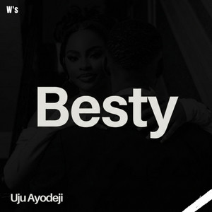 Besty (Drumless) by Uju Ayodeji