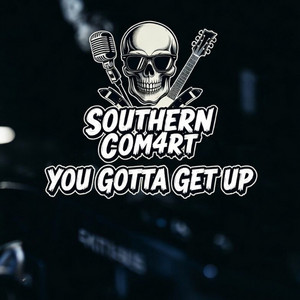You Gotta Get Up by Southern Com4rt, A2thaMo Makes Beats