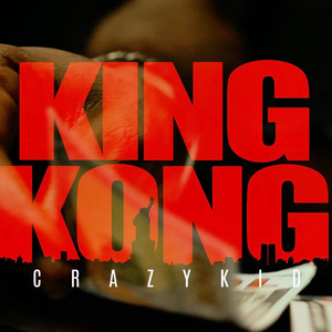 CrazyKid - King Kong