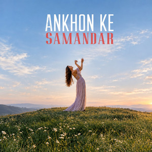 Aankhon Ke Samandar by Ashwani Machal