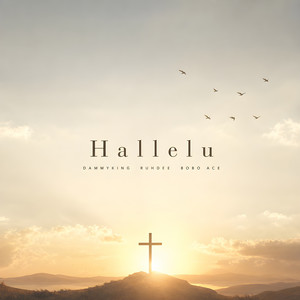 Hallelu by Dammyking, Ruhdee, Bobo Ace
