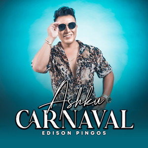 Edison Pingos - Ashku Carnaval