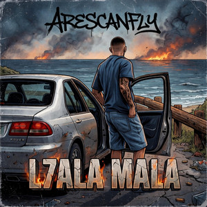 L7ALA MALA by Arescanfly