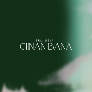 Erli Reja - Ciinan Bana