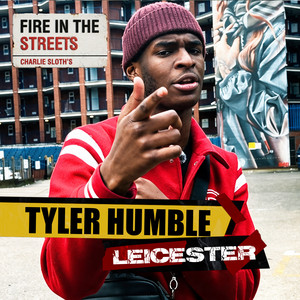Fire In The Streets - Tyler Humble by Tylerhumble, Charlie Sloth, Fire In The Streets