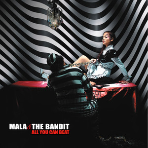 Mala & The Bandit