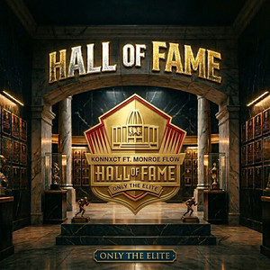 Hall of Fame by Konnxct, Monroe Flow
