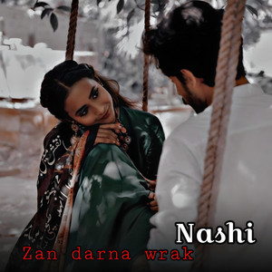 Nawa Star - زڼ درنه ورک نشي _ Zan darna wrak nashi 2026
